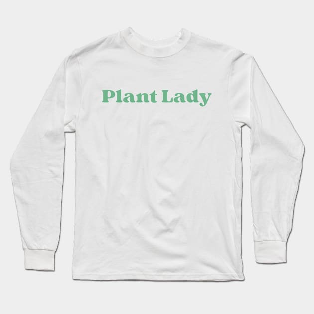 Plant Lady Long Sleeve T-Shirt by la'lunadraw